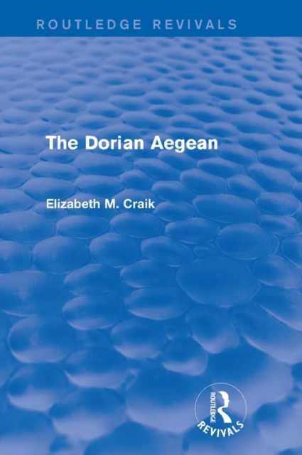 The Dorian Aegean (Routledge Revivals), EPUB eBook