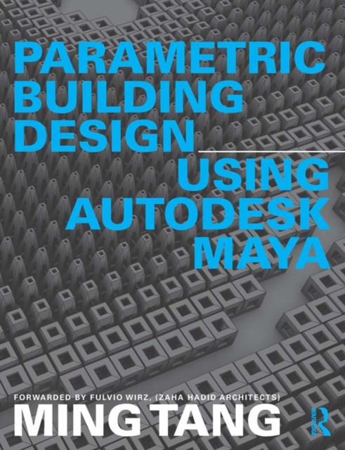 Parametric Building Design Using Autodesk Maya, EPUB eBook