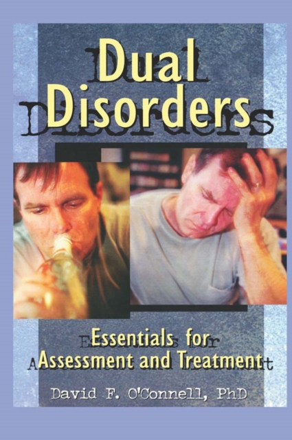 Dual Disorders : Essentials for Assessment and Treatment, PDF eBook