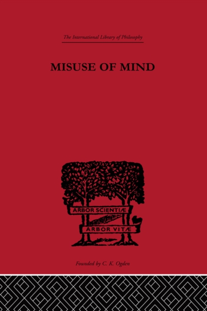 Misuse of Mind : A Study of Bergson's Attack on Intellectualism, PDF eBook