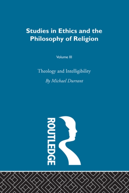 Theology and Intelligibility : Volume III, EPUB eBook