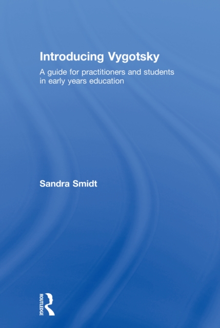 Introducing Vygotsky : A Guide for Practitioners and Students in Early Years Education, EPUB eBook