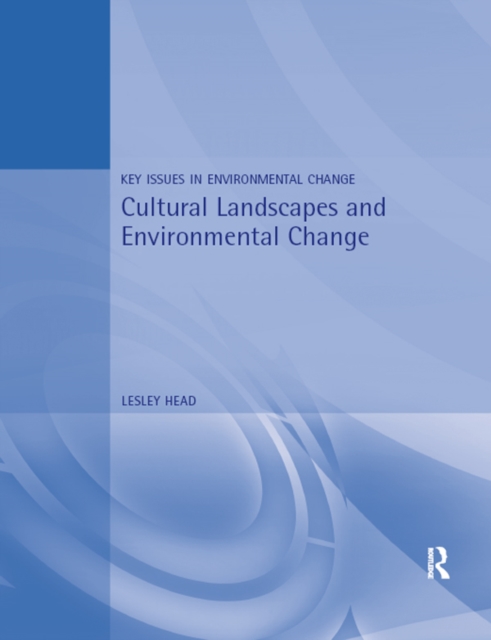 Cultural Landscapes and Environmental Change, EPUB eBook