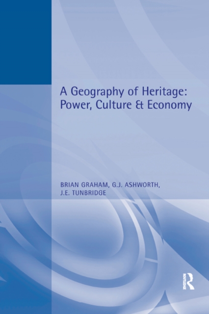 A Geography of Heritage, EPUB eBook