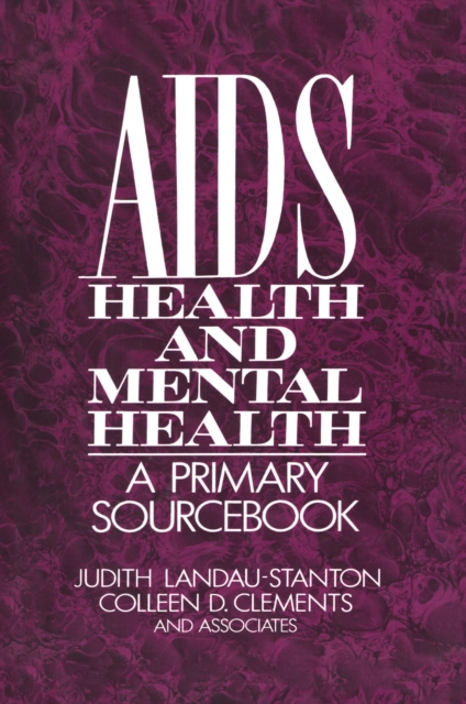 AIDS, Health, And Mental Health : A Primary Sourcebook, EPUB eBook