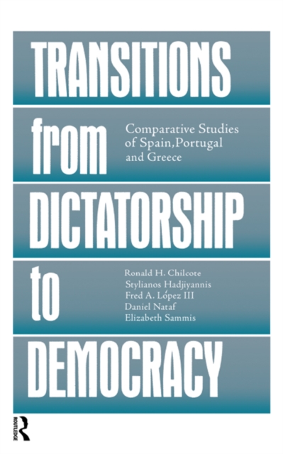 Transitions From Dictatorship To Democracy : Comparative Studies Of Spain, Portugal And Greece, PDF eBook