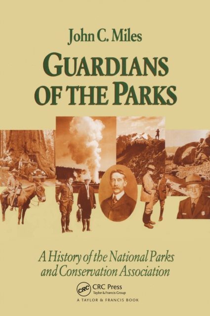 Guardians Of The Parks : A History Of The National Parks And Conservation Association, PDF eBook