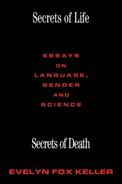 Secrets of Life, Secrets of Death : Essays on Science and Culture, EPUB eBook