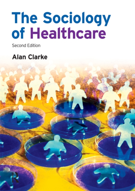 The Sociology of Healthcare, EPUB eBook