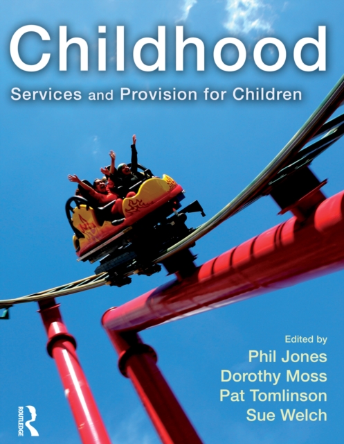 Childhood : Services and Provision for Children, PDF eBook
