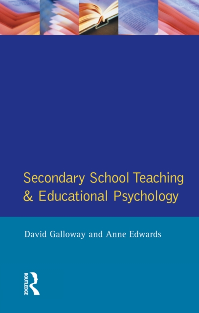 Secondary School Teaching and Educational Psychology, PDF eBook