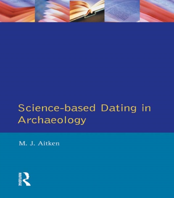 Science-Based Dating in Archaeology, EPUB eBook