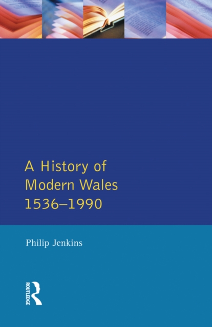 A History of Modern Wales 1536-1990, EPUB eBook