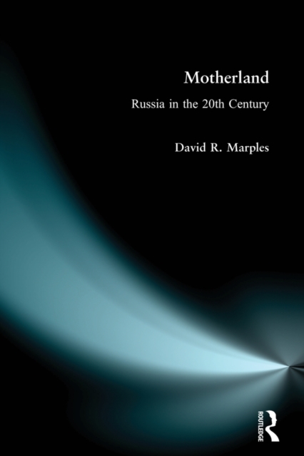Motherland : Russia in the Twentieth Century, EPUB eBook
