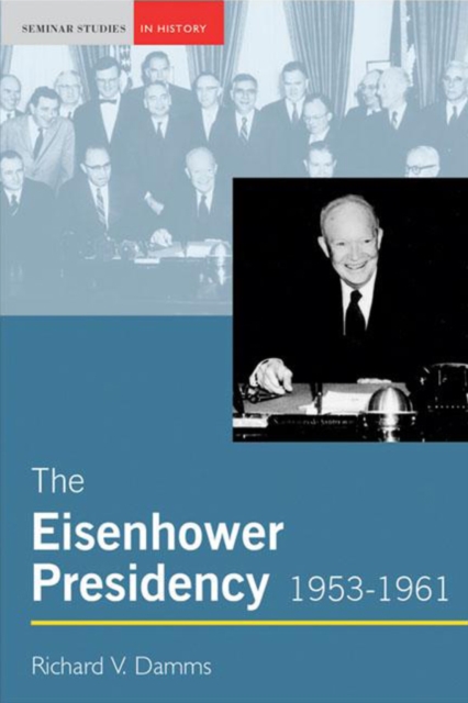 The Eisenhower Presidency, 1953-1961, PDF eBook