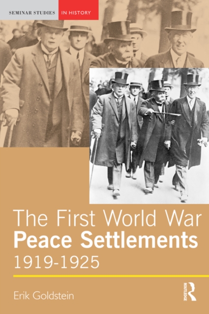 The First World War Peace Settlements, 1919-1925, PDF eBook