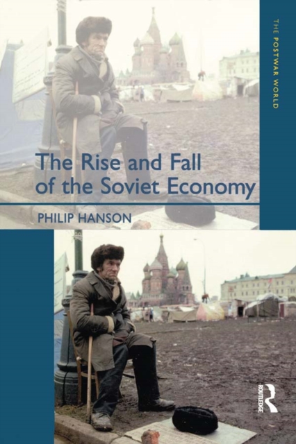 The Rise and Fall of the The Soviet Economy : An Economic History of the USSR 1945 - 1991, EPUB eBook