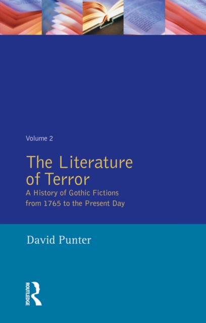The Literature of Terror: Volume 2 : The Modern Gothic, EPUB eBook