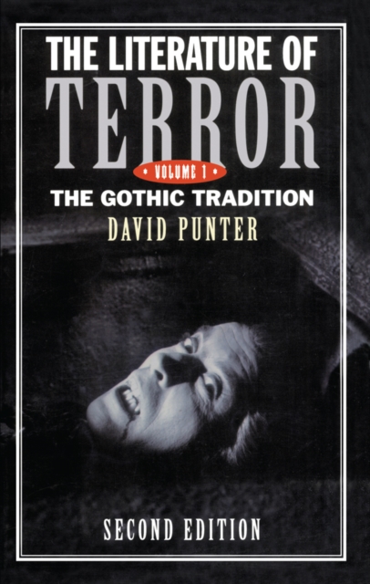 The Literature of Terror: Volume 1 : The Gothic Tradition, EPUB eBook