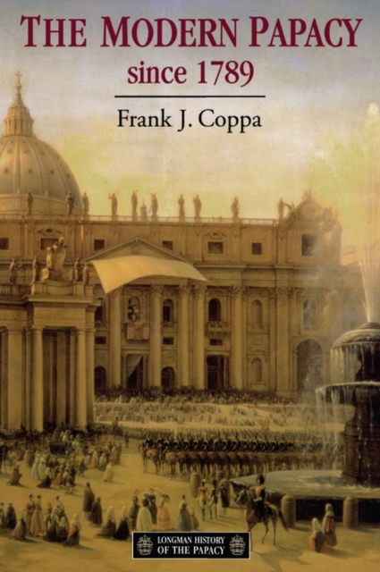 The Modern Papacy, 1798-1995, PDF eBook