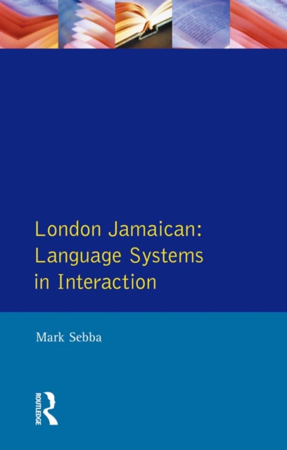 London Jamaican : Language System in Interaction, PDF eBook