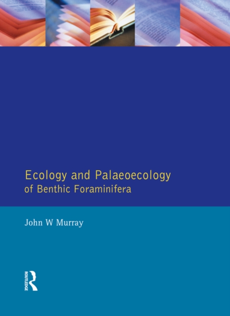 Ecology and Palaeoecology of Benthic Foraminifera, PDF eBook