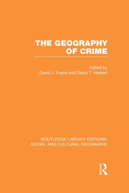 The Geography of Crime (RLE Social & Cultural Geography), PDF eBook