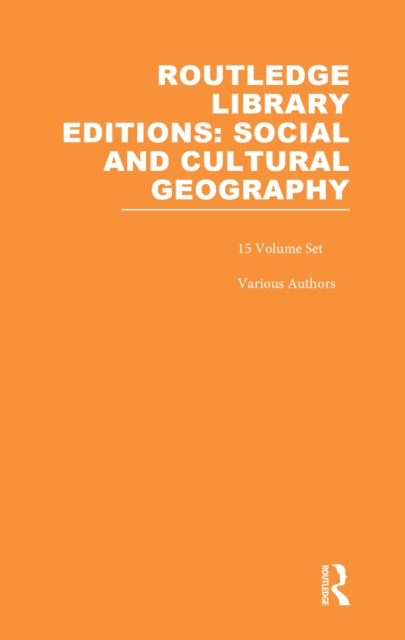 Routledge Library Editions: Social & Cultural Geography, PDF eBook