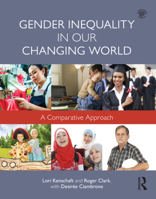 Gender Inequality in Our Changing World : A Comparative Approach, PDF eBook