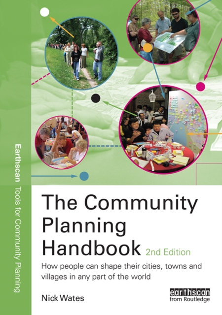 The Community Planning Handbook : How People Can Shape Their Cities, Towns and Villages in Any Part of the World, PDF eBook