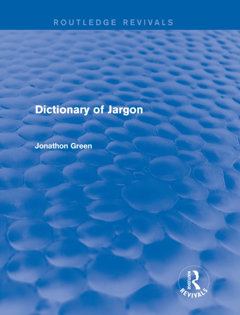 Dictionary of Jargon (Routledge Revivals), PDF eBook