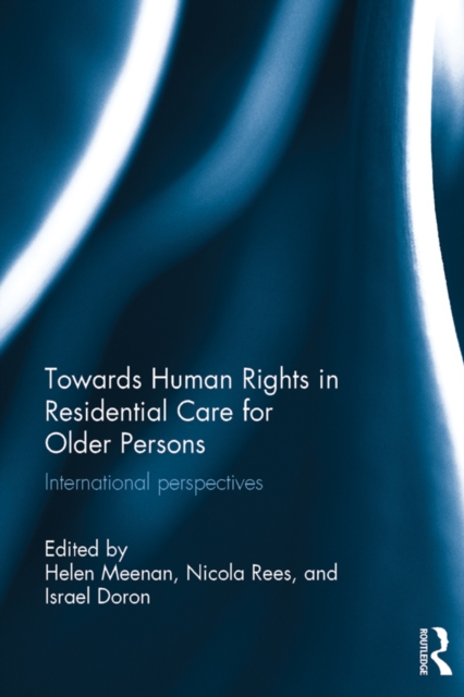 Towards Human Rights in Residential Care for Older Persons : International Perspectives, PDF eBook