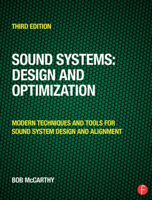 Sound Systems: Design and Optimization : Modern Techniques and Tools for Sound System Design and Alignment, PDF eBook