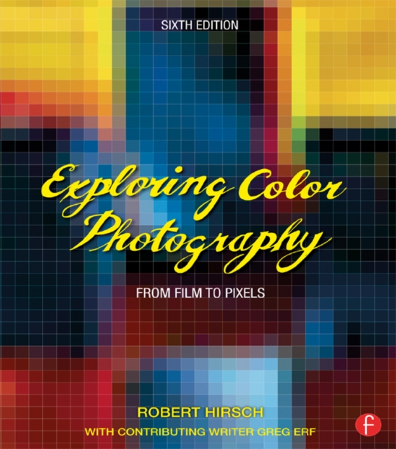 Exploring Color Photography : From Film to Pixels, EPUB eBook