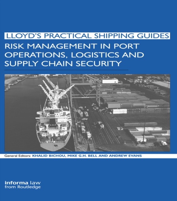 Risk Management in Port Operations, Logistics and Supply Chain Security, EPUB eBook