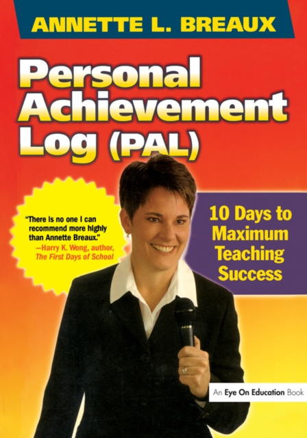 Personal Achievement Log (PAL) : 10 Days of Maximum Teaching Success, EPUB eBook