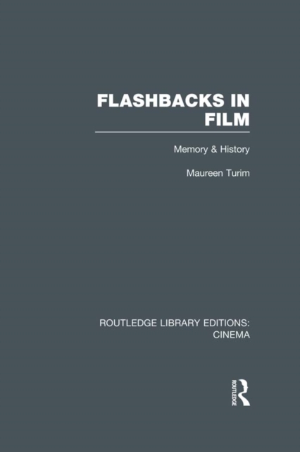 Flashbacks in Film : Memory & History, EPUB eBook