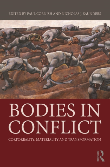 Bodies in Conflict : Corporeality, Materiality, and Transformation, PDF eBook