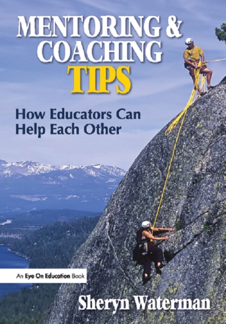 Mentoring and Coaching Tips : How Educators Can Help Each Other, PDF eBook