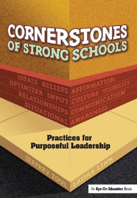 Cornerstones of Strong Schools : Practices for Purposeful Leadership, PDF eBook