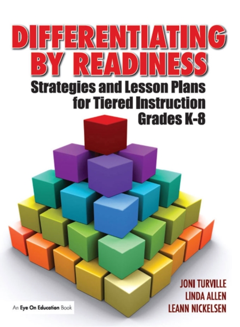 Differentiating By Readiness : Strategies and Lesson Plans for Tiered Instruction, Grades K-8, EPUB eBook