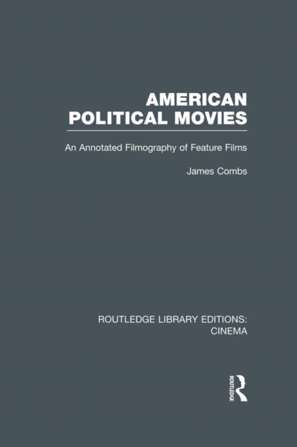 American Political Movies : An Annotated Filmography of Feature Films, EPUB eBook