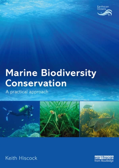 Marine Biodiversity Conservation : A Practical Approach, EPUB eBook