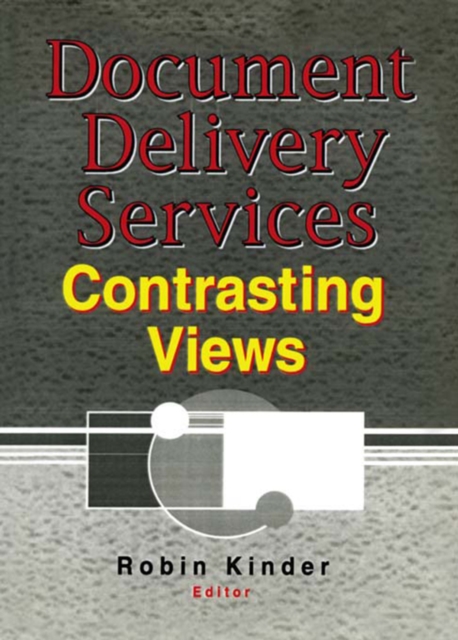 Document Delivery Services : Contrasting Views, EPUB eBook