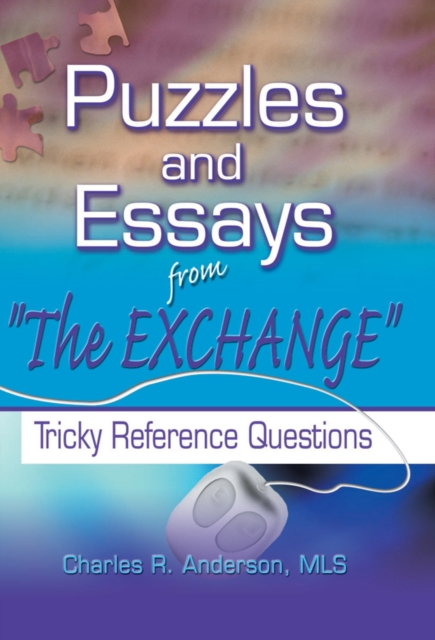 Puzzles and Essays from 'The Exchange' : Tricky Reference Questions, EPUB eBook