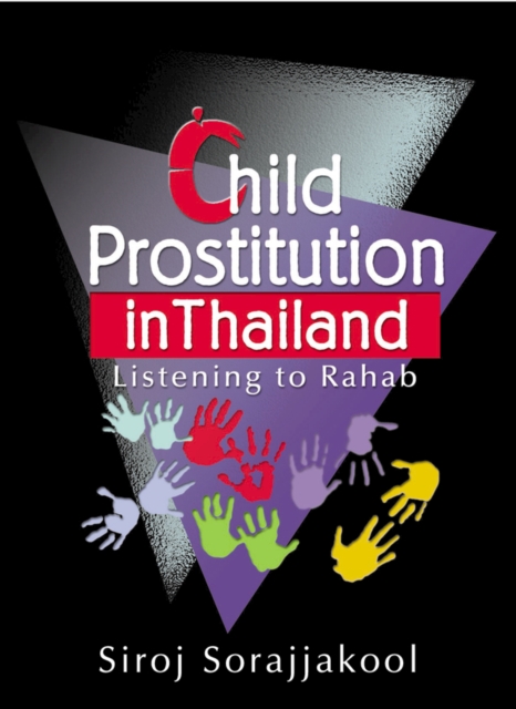 Child Prostitution in Thailand : Listening to Rahab, PDF eBook
