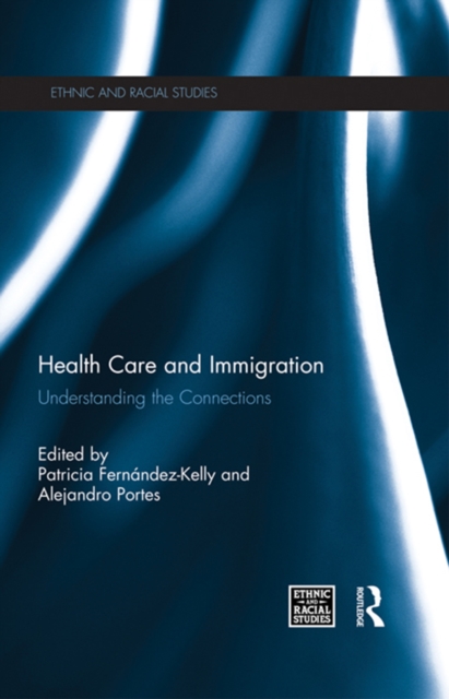 Health Care and Immigration : Understanding the Connections, PDF eBook