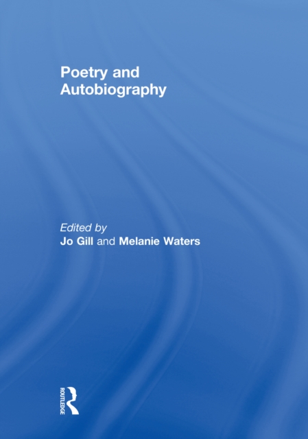 Poetry and Autobiography, PDF eBook