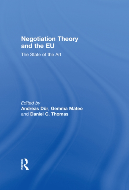 Negotiation Theory and the EU : The State of the Art, EPUB eBook