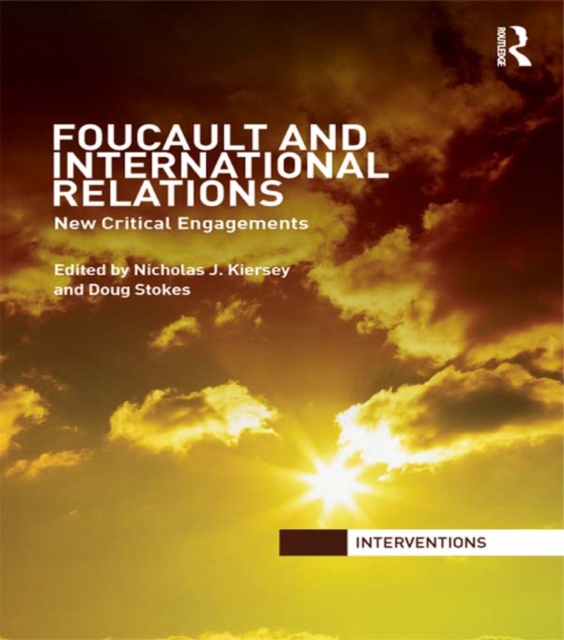 Foucault and International Relations : New Critical Engagements, PDF eBook